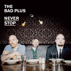 The Bad Plus - Super America