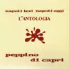 Napoli Ieri Napoli Oggi - L'Antologia album lyrics, reviews, download