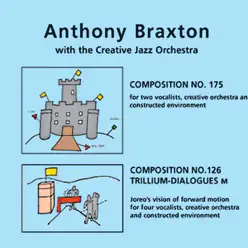Anthony Braxton with the Creative Jazz Orchestra - Anthony Braxton Anthony Braxton with the Creative Jazz Orchestra - Anthony Braxton