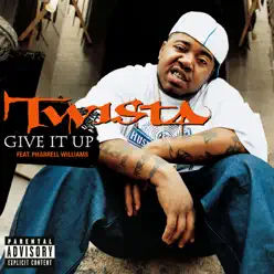 Give It Up - Single - Twista