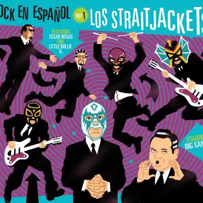 Rock en Español, Vol. 1 - Los Straitjackets