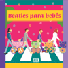 Beatles Para Bebês - Sweet Little Band