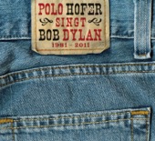 Polo Hofer Singt Bob Dylan