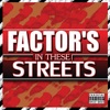 Factors In These Streets