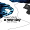 A New Day (Soarsweep Remix) [feat. Tiff Lacey] - Tom Cloud lyrics