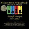 Bluegrass Bands, Helping Hands, Vol. 2: Through The Eyes of A Child