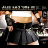 Jazz and 80s - Part Two - Artisti Vari