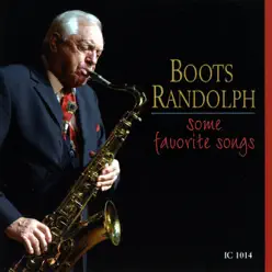 Some Favorite Songs - Boots Randolph Some Favorite Songs - Boots Randolph