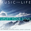 Uplift Your Soul - EP