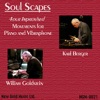 Soul Scapes, 4our Movements for Piano and Vibraphone, 2009