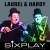 Six Play: Laurel & Hardy - EP - Laurel & Hardy