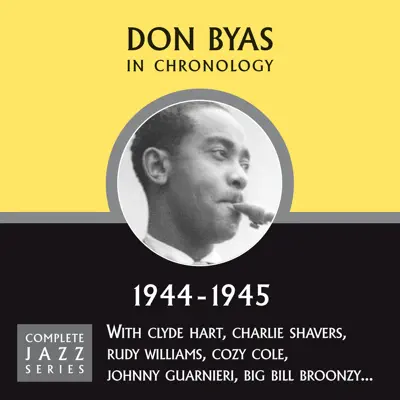 Complete Jazz Series 1944 - 1945 - Don Byas Complete Jazz Series 1944 - 1945 - Don Byas