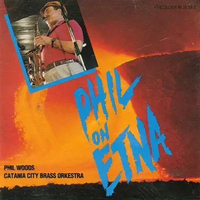 Phil On Etna - Phil Woods