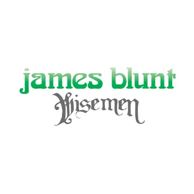 Wisemen - Single - James Blunt