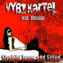 Straight Jeans and Fitted (feat. Russian) - EP - Vybz Kartel