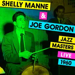 Jazz Masters, Live 1960 by Shelly Manne & Joe Gordon album reviews, ratings, credits