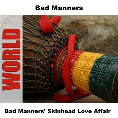 Bad Manners' Skinhead Love Affair - Bad Manners Bad Manners' Skinhead Love Affair - Bad Manners