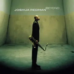Beyond by Joshua Redman album reviews, ratings, credits