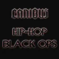 Hip-Hop Black Ops - Single - Canibus