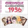 The French Song: Chronique de la chanson française - 1936, Vol. 13