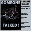Someone Talked! - Memories of World War II