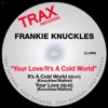 Frankie Knuckles - Your Love
