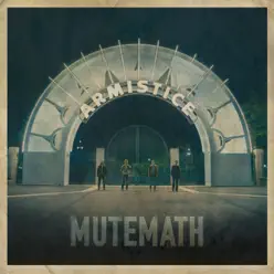 Armistice - Mutemath