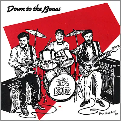 Down to the Bones - The Bones