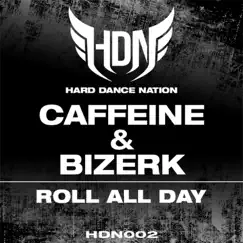 Roll All Day (Harder Mix) Song Lyrics