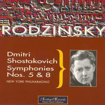 Shostakovich: Symphonies Nos. 5 & 8, Tchaikovsky : Piano Concerto No.1 In B-Flat Minor Op.23 - New York Philharmonic