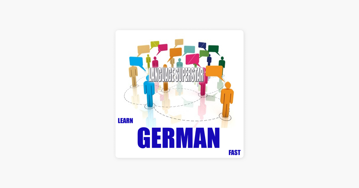 Fast In German >> Learn German Fast By Language Superstar On Apple Music Fast In German >> Learn German Fast By Language Superstar On Apple Music