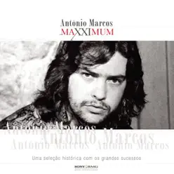 Maxximum: Antonio Marcos - Antônio Marcos