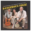 Dangerous Folk