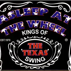 Kings of the Texas Swing - Live - Asleep At The Wheel