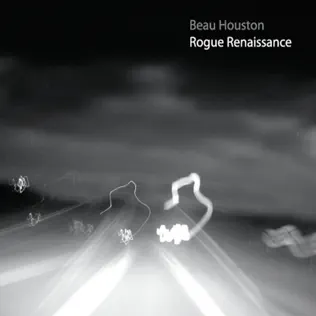 descargar álbum Beau Houston - Rogue Renaissance