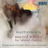 Stream & download Rautavaara: Sacred Works for Mixed Chorus - Magnificat, Canticum Mariae Virginis & Credo