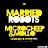 Married Robots - EP album lyrics, reviews, download