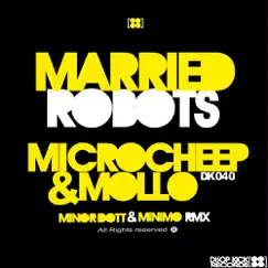 Married Robots - EP by Microcheep & Mollo album reviews, ratings, credits