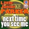 Next Time You See Me (Digitally Remastered) - Single