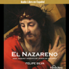 El Nazareno [Jesus of Nazareth] (Dramatization) [Original Staging] - Felipe Silva