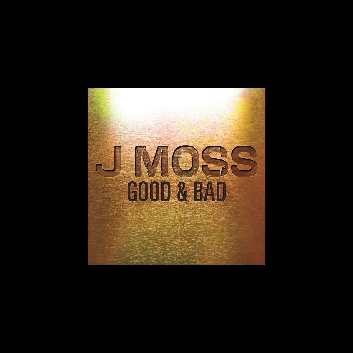 ‎good And Bad Single By J Moss On Apple Music