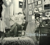 Life and Times of Laddio Bolocko