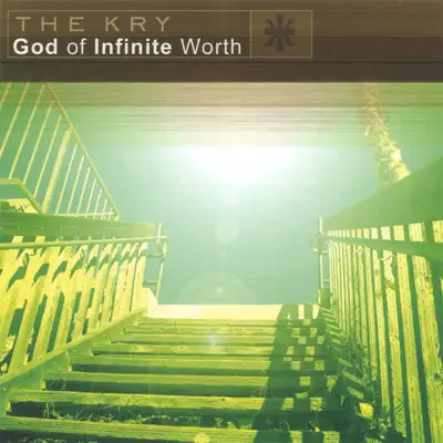 God of Infinite Worth - The Kry