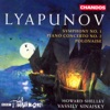 Lyapunov: Symphony No. 1, Piano Concerto No. 2, Polonaise