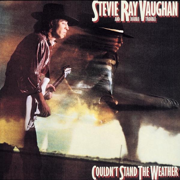 Couldn't Stand the Weather (Bonus Track Version) - Stevie Ray Vaughan & Double Trouble