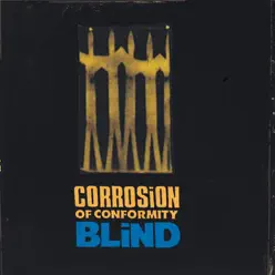 Blind - Corrosion of Conformity