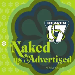 * Naked As Advertised: Versions 08 - Heaven 17