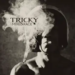 Mixed Race (Bonus Version) - Tricky