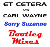 Sorry Suzanne (The Bootleg Mixes) - EP