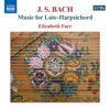 Bach: Music for Lute-Harpsichord